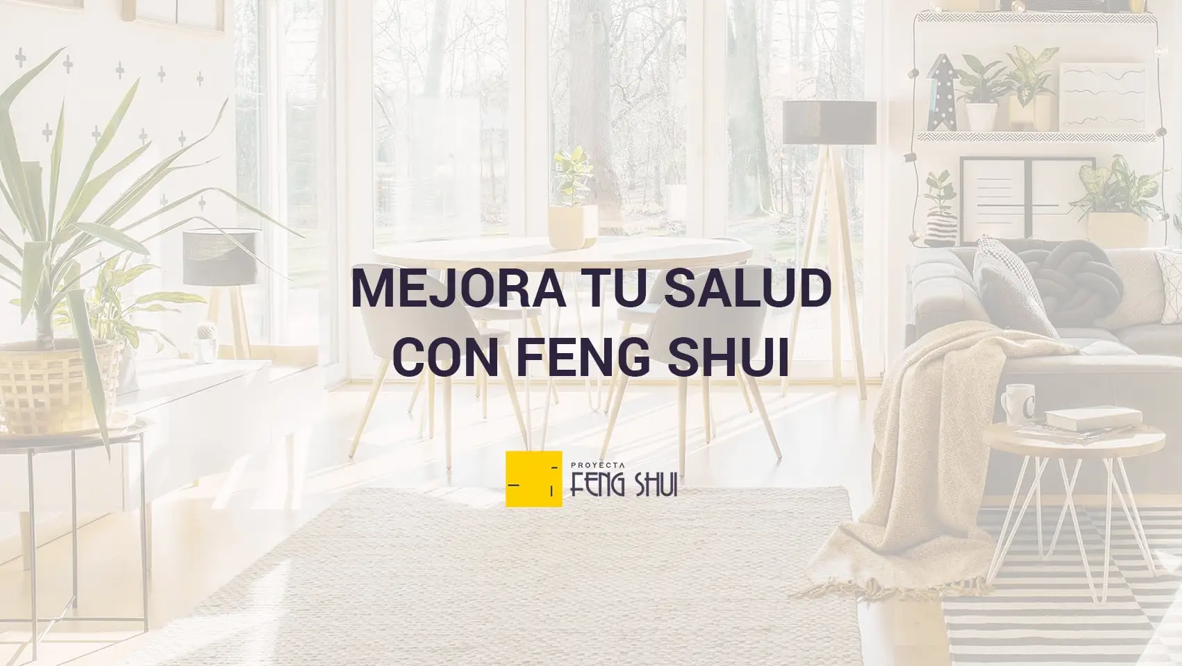 MEJORA TU SALUD CON FENG SHUI