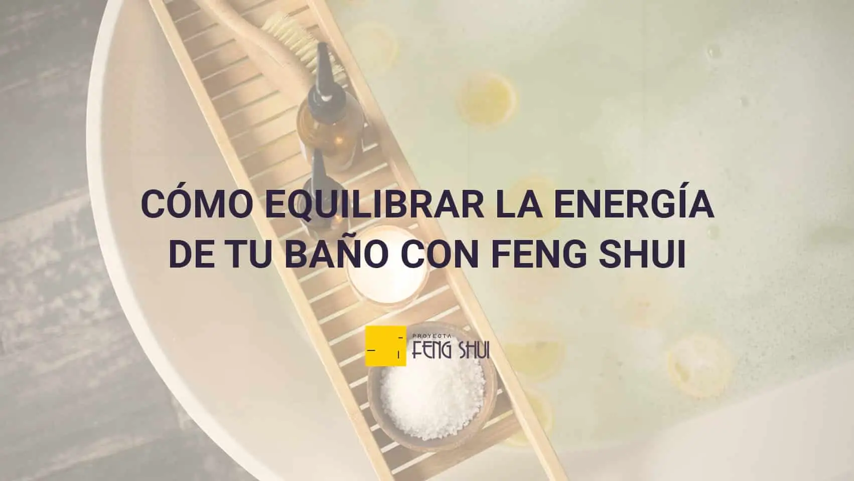 como-equilibrar-la-energía-de-tu-baño-con-feng-shui_portada