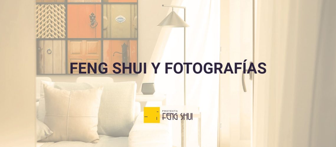 Feng Shui y Fotografias